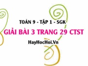 Bài 3 trang 29 Toán 9 tập 1 Chân trời sáng tạo SGK